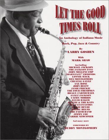 Let the Good Times Roll: An Anthology of Indiana Music