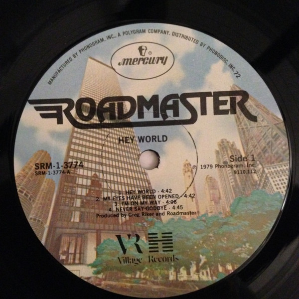 The Side 1 label of Roadmaster’s 1979 album “Hey World”, released on Mercury Records.