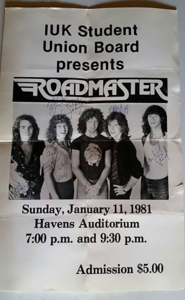 An autographed poster for Roadmaster’s two January 11, 1981, performances at Havens Auditorium, presented by the Indiana University Kokomo Student Union Board.