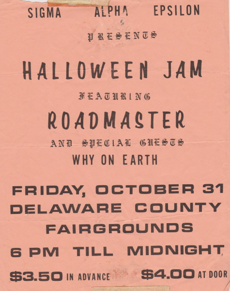 A poster for Sigma Alpha Epsilon’s Halloween Jam featuring Roadmaster and special guest Why on Earth at the Delaware County Fairgrounds on October 31, 1975.