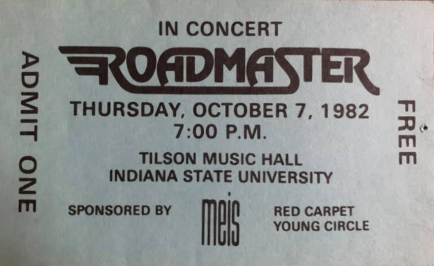 A ticket stub for Roadmaster’s October 7, 1982, concert at Tilson Music Hall at Indiana State University. Photo courtesy of Grant Kattmann.