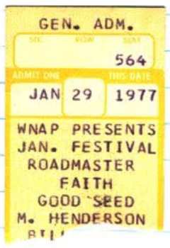 Ticket stub for WNAP’s January Festival featuring Roadmaster, Faith, Good Seed and Michael Henderson on January 29, 1977.