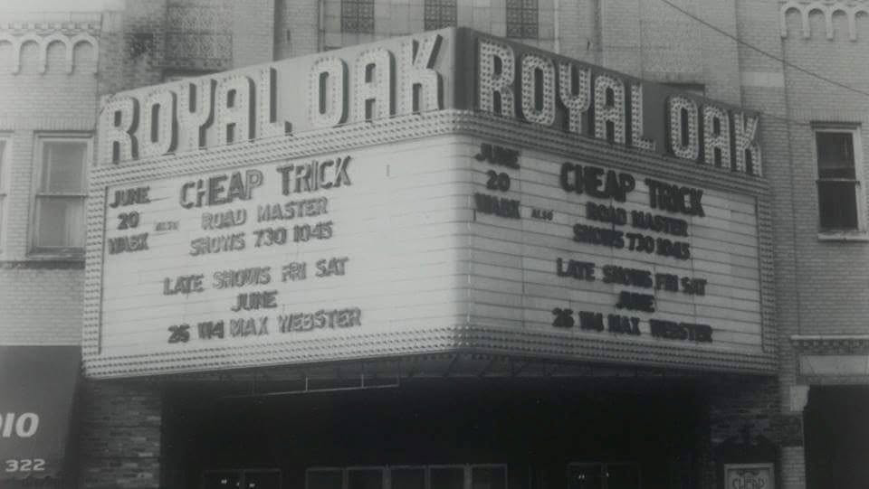 Royal Oak marquee advertising Cheap Trick with Roadmaster on June 20. Photo courtesy of Richard Reasoner.