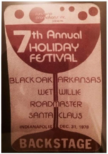 Backstage pass for Sunshine Promotions’ Seventh Annual Holiday Festival featuring Black Oak Arkansas, Wet Willie, Roadmaster and Santa Claus in Indianapolis on December 31, 1978. Photo courtesy of Richard Reasoner.