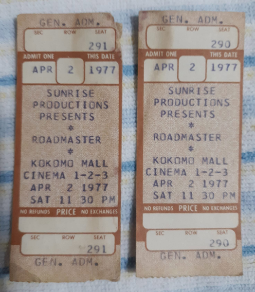 Ticket stubs for Sunrise Productions’ presentation of Roadmaster at Kokomo Mall Cinema 1-2-3 on April 2, 1977. Photo courtesy of David Gardner.