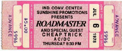 Advance ticket for Roadmaster’s July 6, 1978, concert with opening acts Cheap Trick and AC/DC at the Indiana Convention Center.