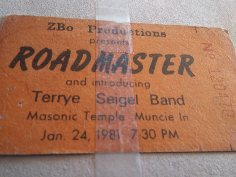 Ticket for ZBo Productions’ presentation of Roadmaster with the Terrye Seigel Band at the Masonic Temple in Muncie on January 24, 1981. Photo courtesy of Steven Prince.